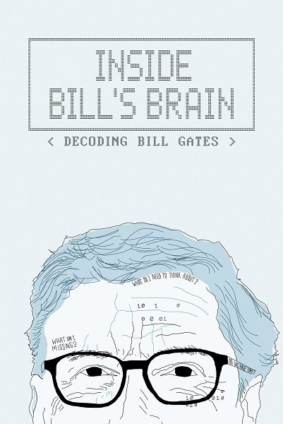 Внутри мозга Билла: Расшифровка Билла Гейтса - Inside Bill°s Brain- Decoding Bill Gates