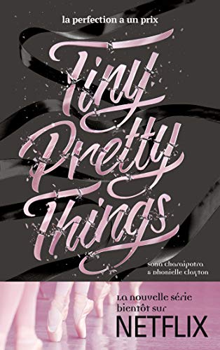 Крошечные красивые вещи - Tiny Pretty Things