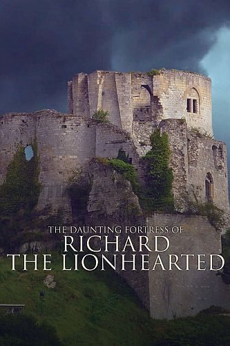 Грозная крепость Ричарда Львиное Сердце - The Daunting Fortress of Richard the Lionheart