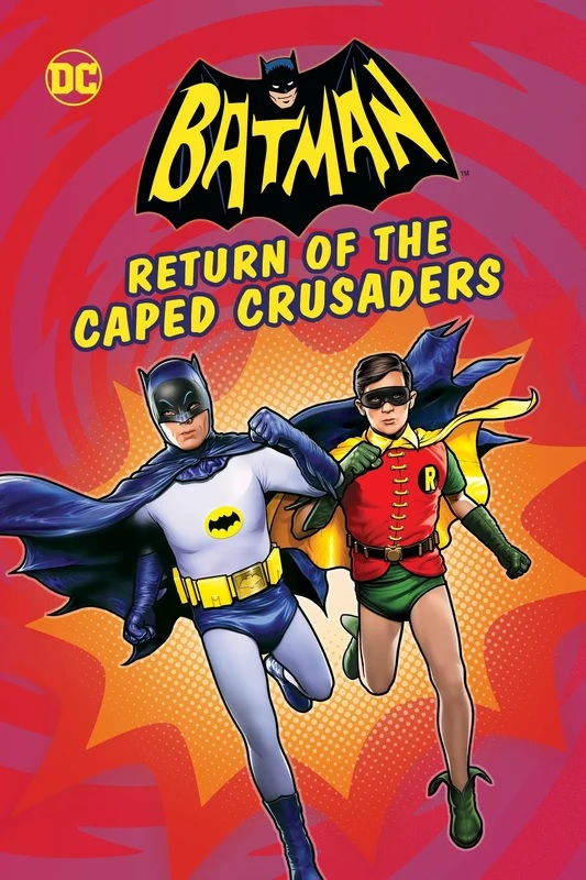 :     - Batman- Return of the Caped Crusaders
