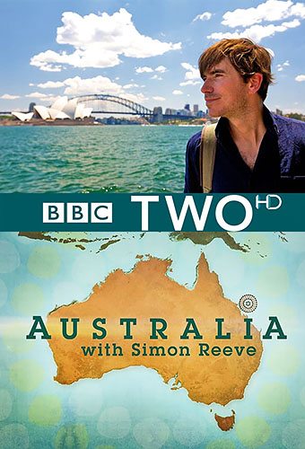 Австралия с Саймоном Ривом - Australia With Simon Reeve
