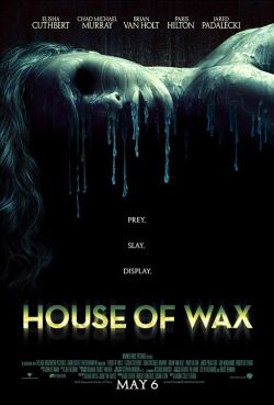    - House of Wax