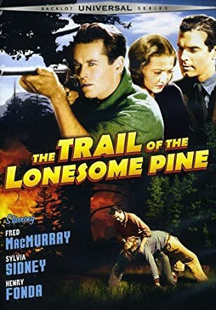 Тропинка одинокой сосны - The Trail of the Lonesome Pine