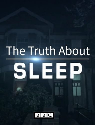 Правда о сне - The Truth About Sleep