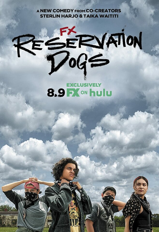   - Reservation Dogs