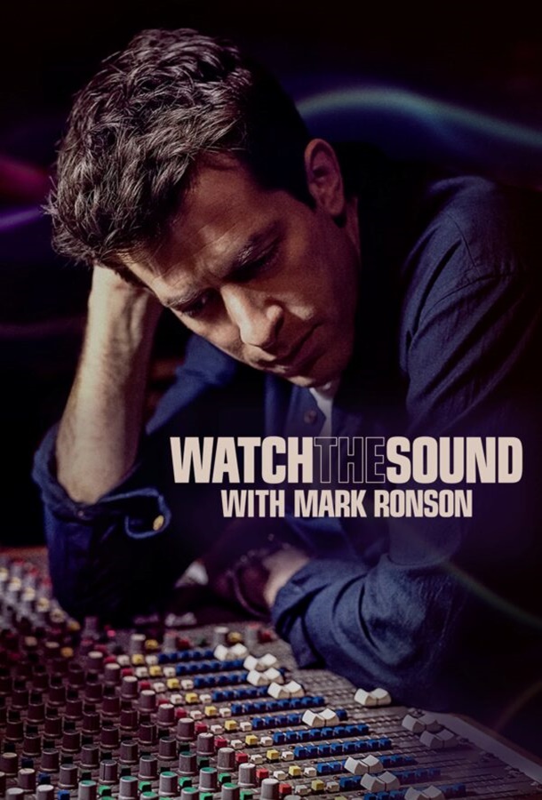 Искусство звука с Марком Ронсоном - Watch the Sound With Mark Ronson