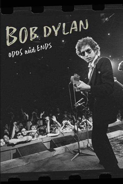 Боб Дилан: Всякая всячина - Bob Dylan- Odds and Ends