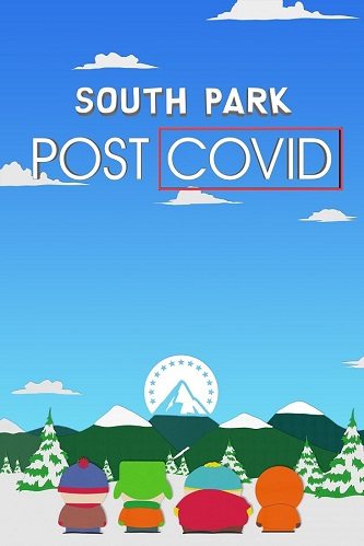  :  COVID - South Park- Post COVID