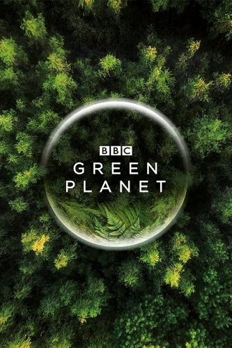   - The Green Planet