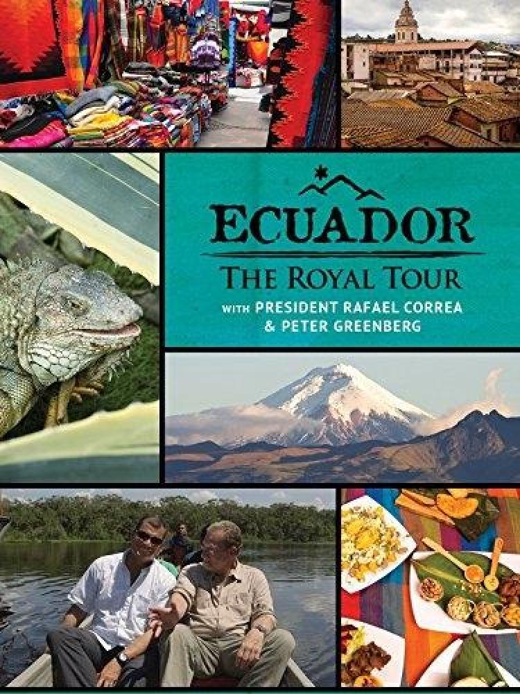 Королевский тур по Эквадору - Ecuador- The Royal Tour