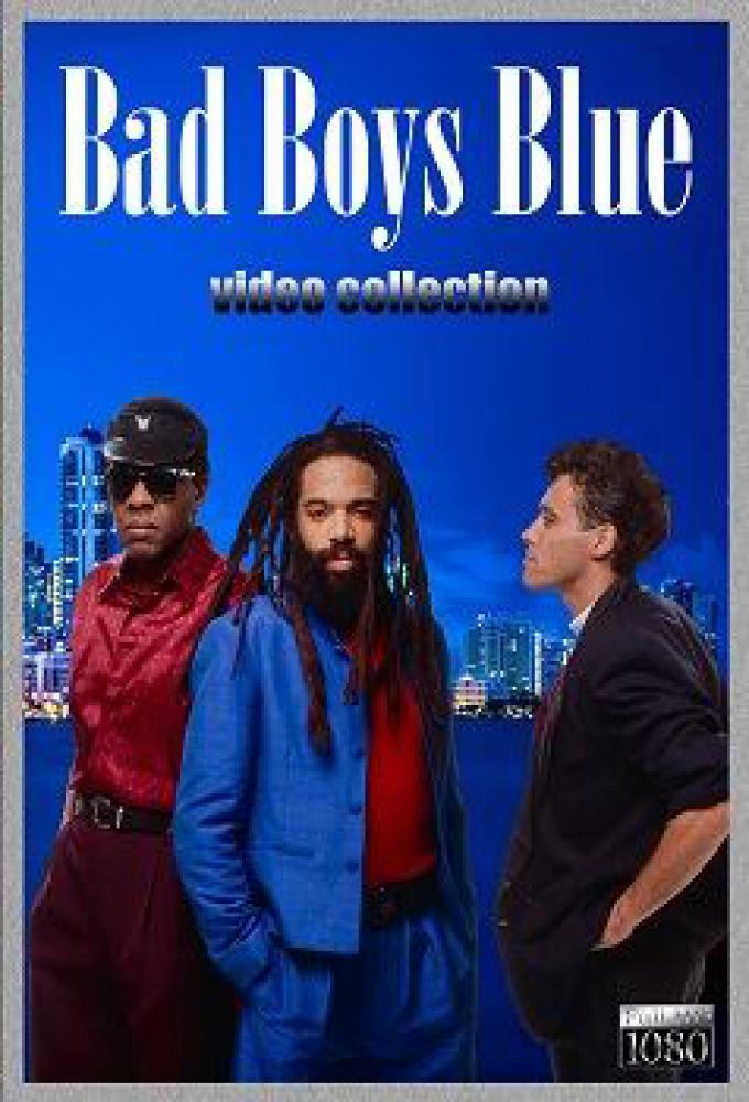 Bad Boys Blue - Video collection  