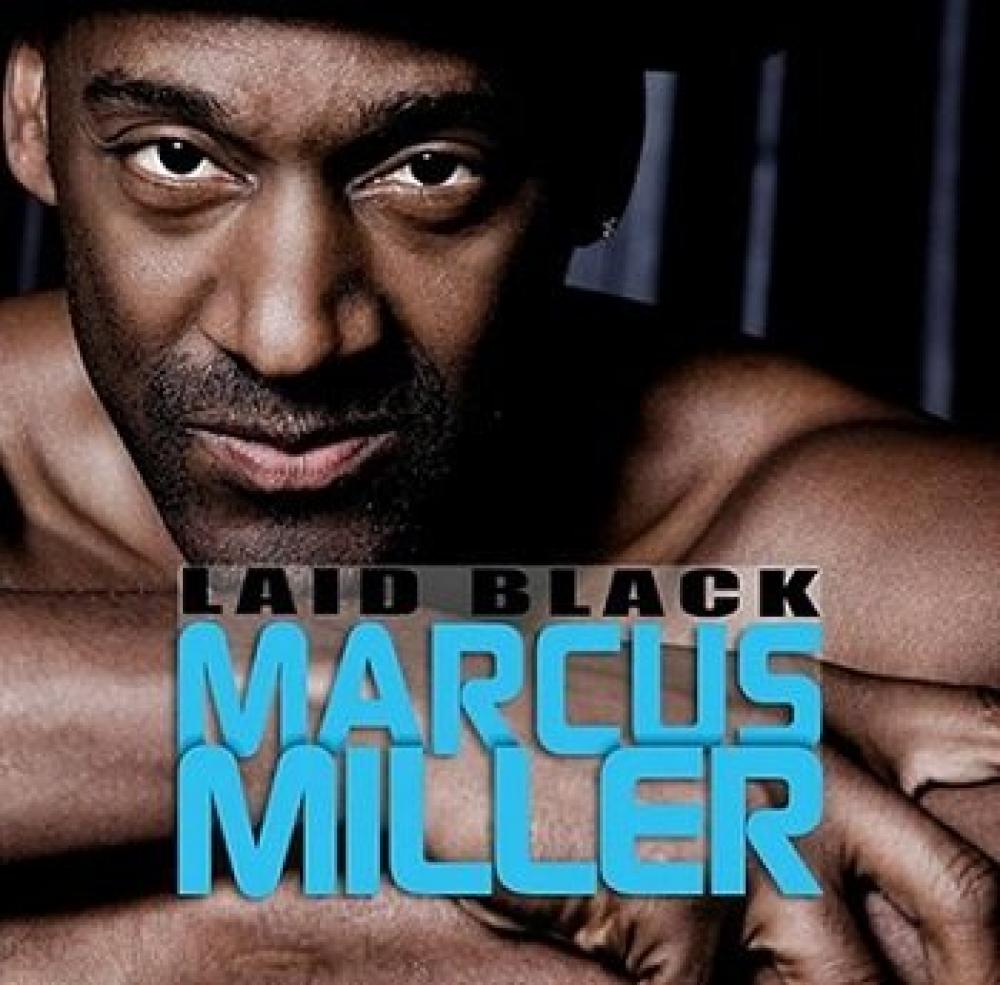 Marcus Miller - Laid Black Tour  