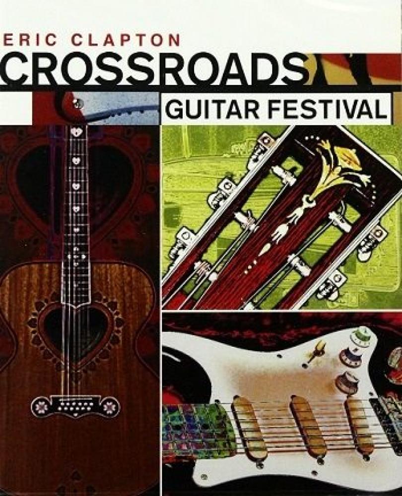 Eric Clapton - Crossroads Guitar Festival  