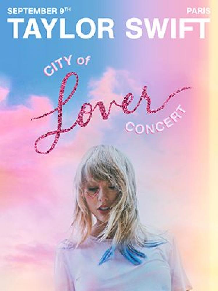 Taylor Swift - City of Lover Concert  