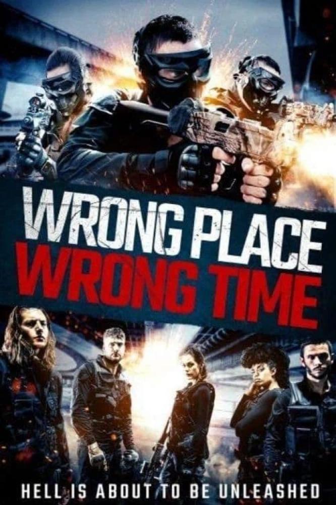 Не в том месте, не в то время - Wrong Place, Wrong Time