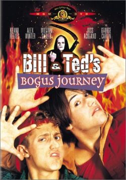      - Bill $ Teds Bogus Journey