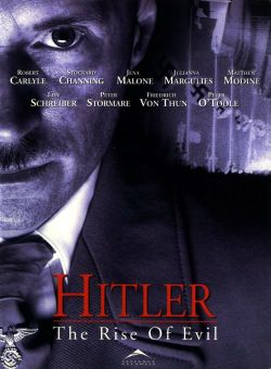 :   - Hitler: The Rise of Evil