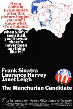   - The Manchurian Candidate