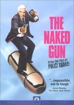   - The Naked Gun: From the Files of Police Squad!
