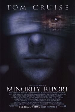   - Minority Report