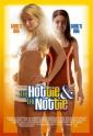    - The Hottie and the Nottie