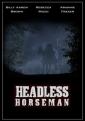    - Headless Horseman