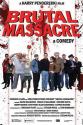   - Brutal Massacre: A Comedy