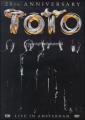 Toto: 25th Anniversary, Live in Amsterdam - Toto: 25th Anniversary, Live in Amsterdam