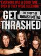 , !    - Get Thrashed
