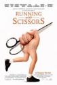    - Running with Scissors
