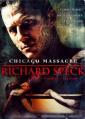 Чикагская резня - Chicago Massacre: Richard Speck