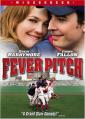   - Fever Pitch