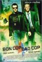    - Bon Cop, Bad Cop