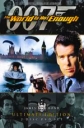   007:     - (James Bond 007: The World Is Not Enough)