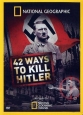 42 способа убить Гитлера - (42 Ways to Kill Hitler)