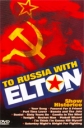 Elton John: To Russia... with Elton - 