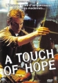 Прикоснуться к надежде - (A Touch of Hope)