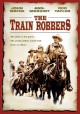 Грабители поездов - (The Train Robbers)