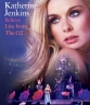 Katherine Jenkins: Believe Live From The O2 - 