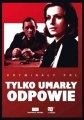 Только погибший ответит - (Tylko umarЕ‚y odpowie)