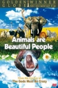 Животные - прекрасные люди - (Animals Are Beautiful People)