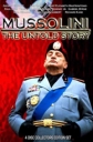 Муссолини: Нерассказанная история - (Mussolini: The Untold Story)