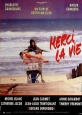 Спасибо, жизнь - (Merci la vie)