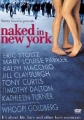   - - (Naked in New York)