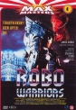 Боевые роботы - (Robo Warriors)