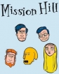 Мишн Хилл - (Mission Hill)