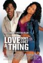 Любовь не стоит ничего - Love Dont Cost a Thing