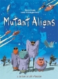 Космические мутанты - (Mutant Aliens)