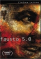 Фауст 5.0 - (Fausto 5.0)