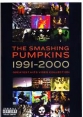 The Smashing Pumpkins - Greatest Hits Video Collection 1991-2000 - 